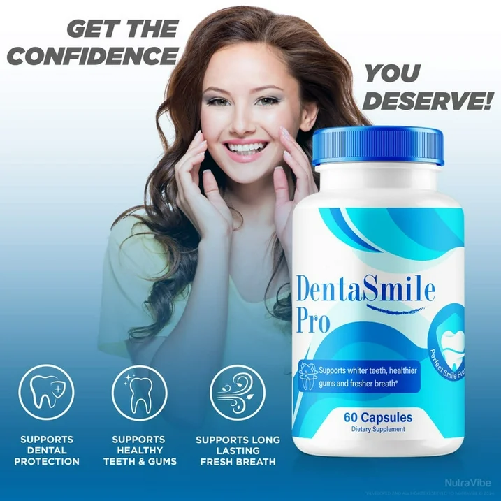 Denta Smile Pro: The Ultimate Dental Health Solution for Stronger Teeth and Gums